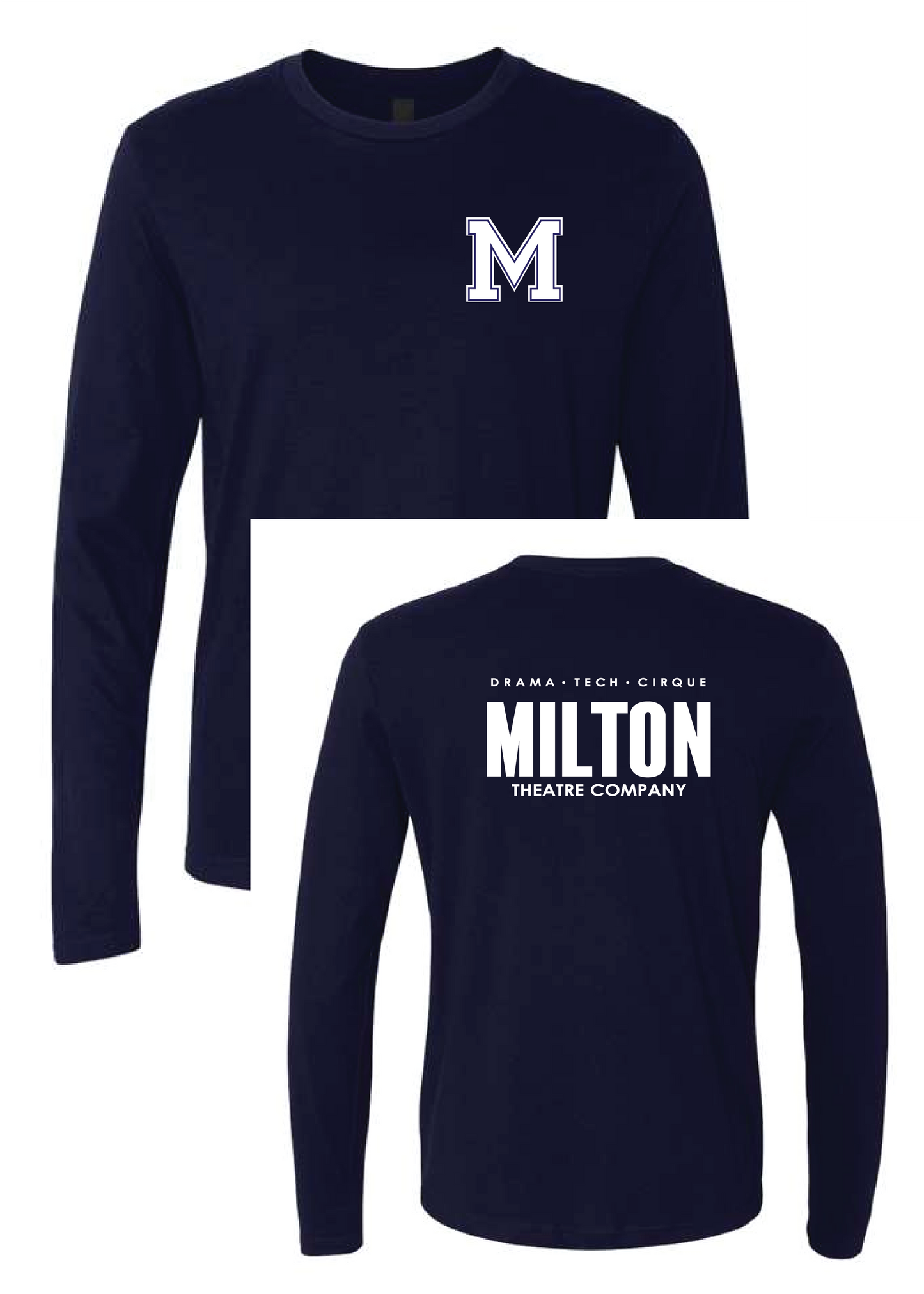 Milton Theatre Next Level  Long Sleeve T-Shirt (Unisex and Ladies)