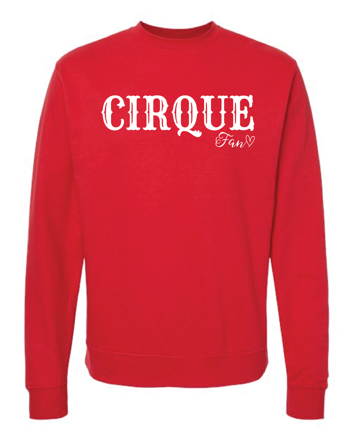 Milton Theatre Classic Sweatshirt Cirque Fan