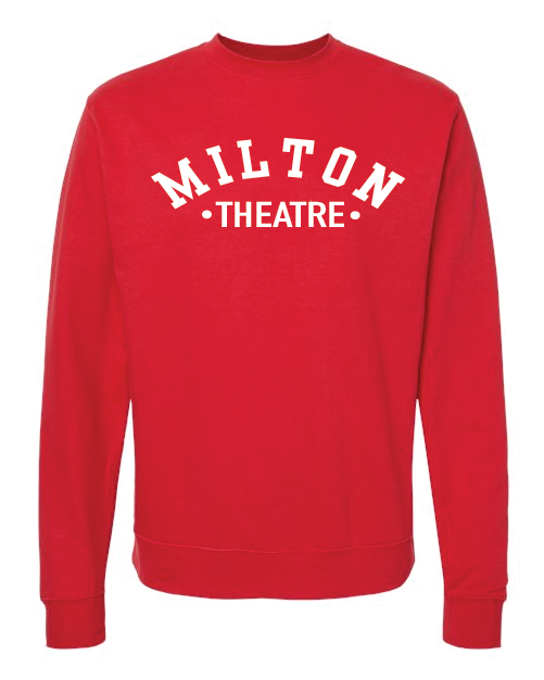 Milton Theatre Classic Sweatshirt (Embroidered Applique - Theatre)